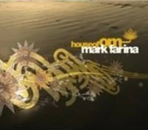 House Of Om: Mark Farina