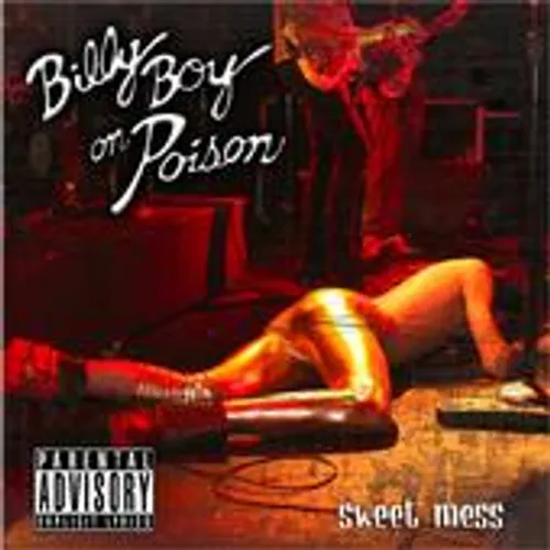 Billy Boy On Poison - Sweet Mess