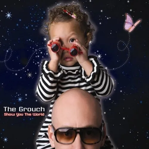 Grouch - Show You the World [PA]