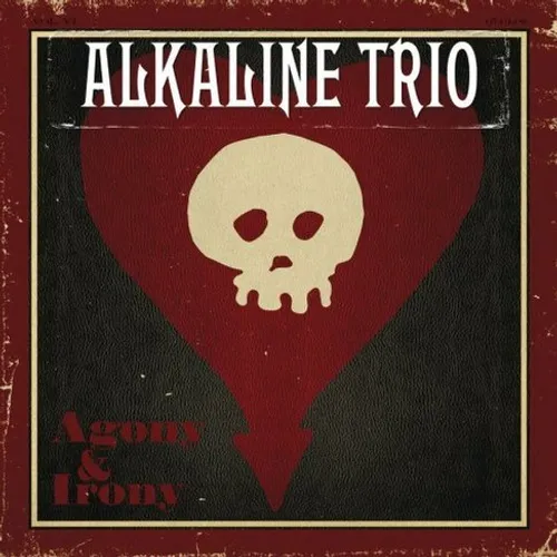 Alkaline Trio - Agony & Irony [Includes Bonus Track]