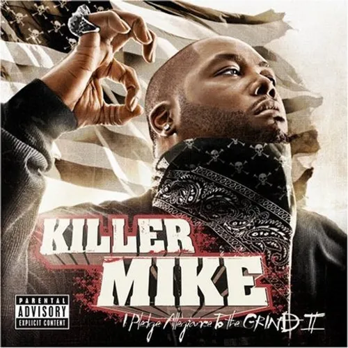 Killer Mike - I Pledge Allegiance To The Grind Ii