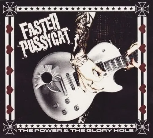 Faster Pussycat - Power & The Glory Hole