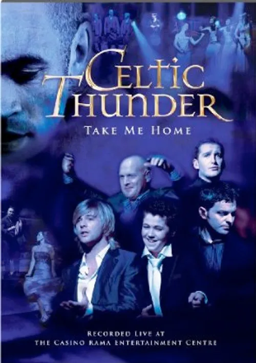 Celtic Thunder - Take Me Home