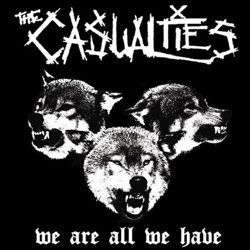 Casualties - We Are All We Have