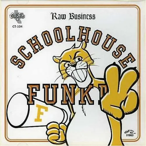 Raw Business-Schoolhouse Funk - Raw Business-Schoolhouse Funk 2