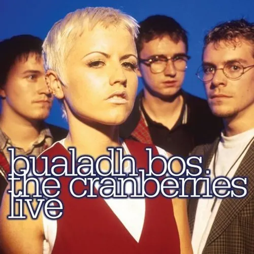 The Cranberries - Bualadh Bos: Cranberries Live