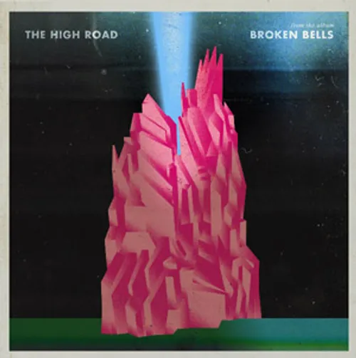 Broken Bells - The High Road [7 inch]