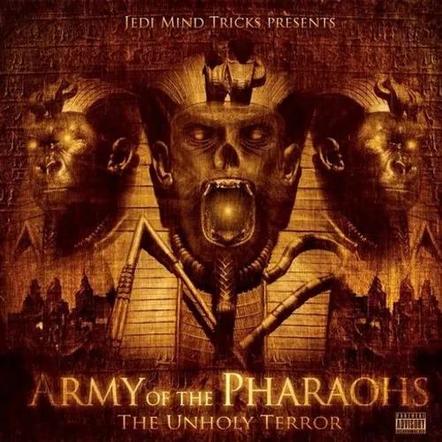 Jedi Mind Tricks - Army Of The Pharaohs: The Unholy Terror