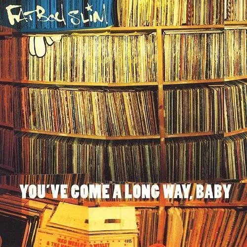 Fatboy Slim - You've Come a Long Way, Baby