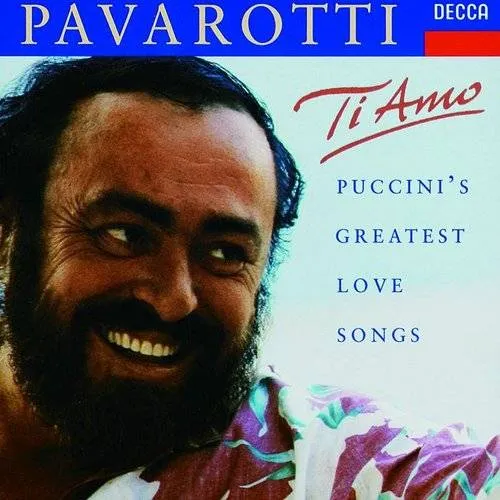 Ti Amo / Puccini's Greatest Love Songs