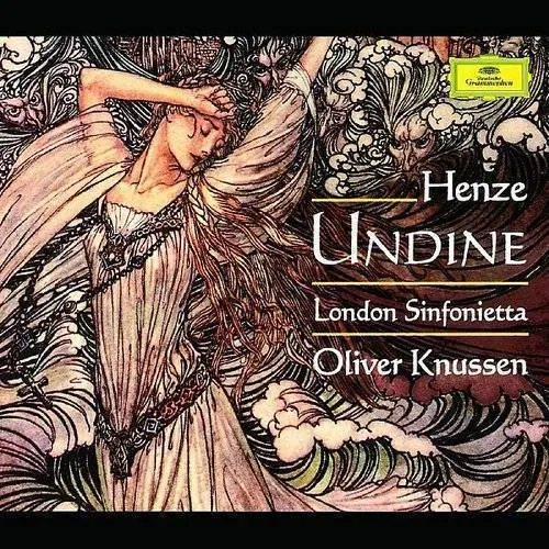 London Sinfonietta - Henze - Undine - Oliver Knussen - London Sinfonietta