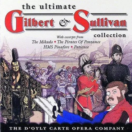 Ultimate Gilbert & Sullivan Collection