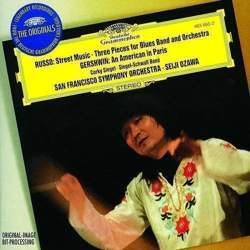 Russo: Street Music Pieces For Blues Band And Orchestra Gershwin: An American In Paris