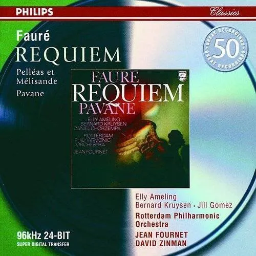 ELLY AMELING - Faure: Requiem - Pelleas Et Melisande - Pavane - Fournet - Zinman