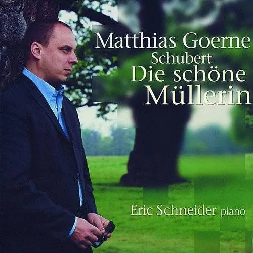 Matthias Goerne - Schone Mullerin