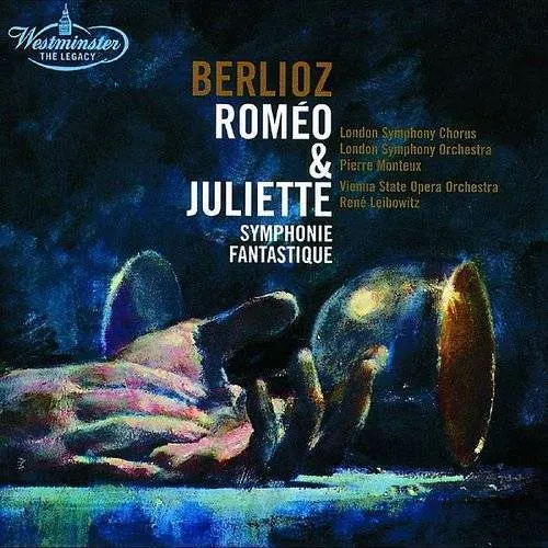 Westminster - The Legacy: Romeo Et Juliette/Symphonie Fantastique