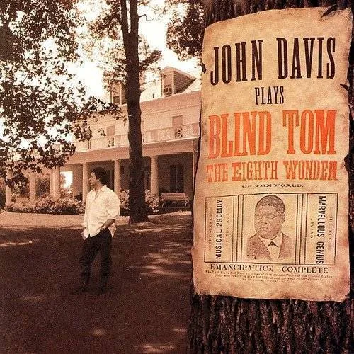 John Davis - John Davis Plays Thomas Blind Tom Wiggins