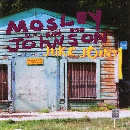 Mosley & Johnson - Juke Joint