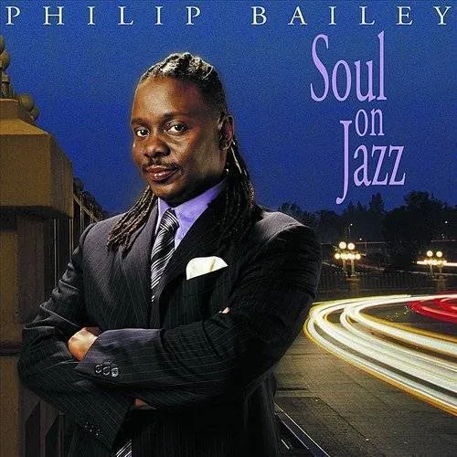 Philip Bailey - Soul On Jazz