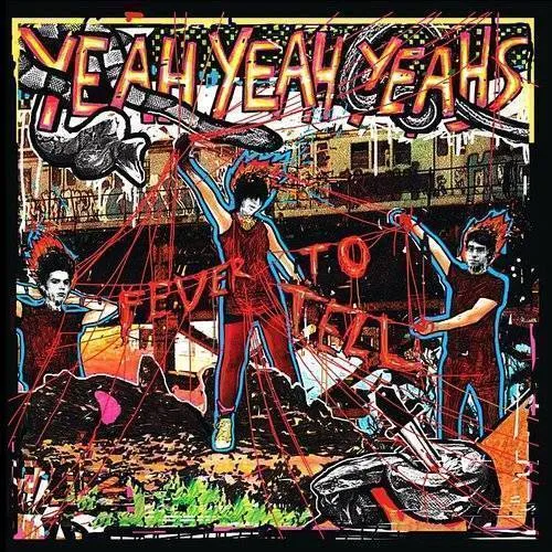Yeah Yeah Yeahs - Fever to Tell [Clean]