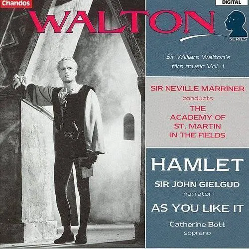 Walton: Hamlet-As You Like It - Gielgud-Bott-ASMF-Marriner