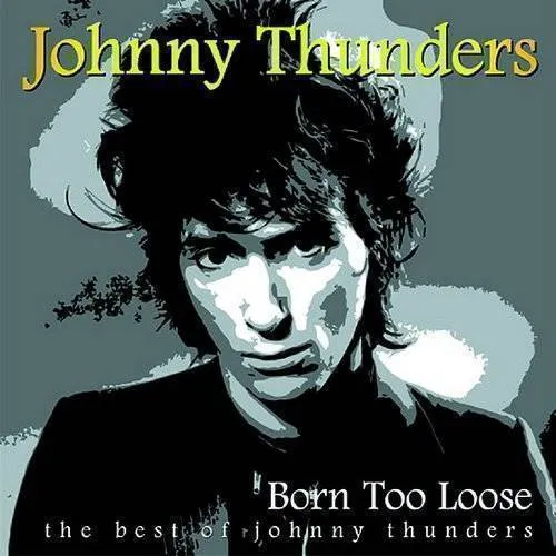 Born Too Loose-Best Of