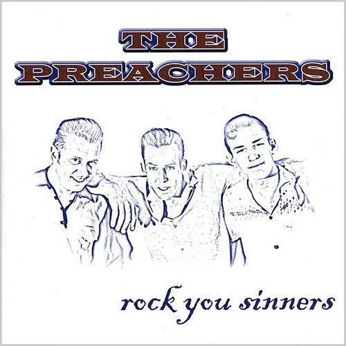 Preachers - Rock You Sinners [Import]