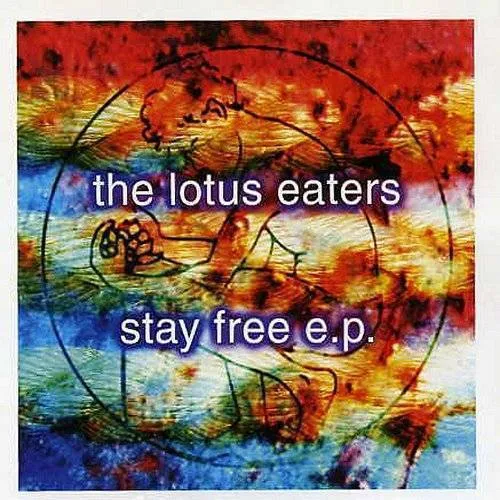 Lotus Eaters - Stay Free