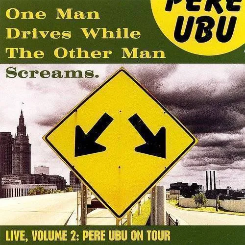 One Man Drives While The Other Man Screams