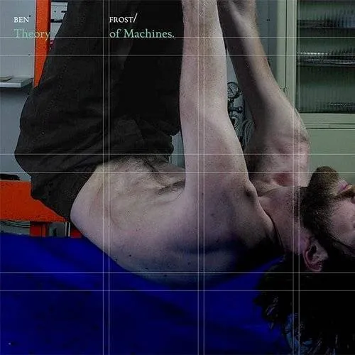 Ben Frost - Theory of Machines vinyl record cover