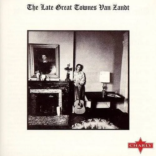 Townes Van Zandt - Late Great Townes Van Zandt | RECORD STORE DAY