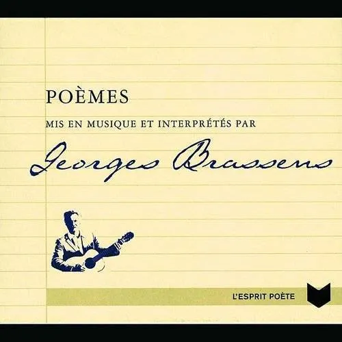 Poemes Mis en Musique Et Interpretes Par Brassens