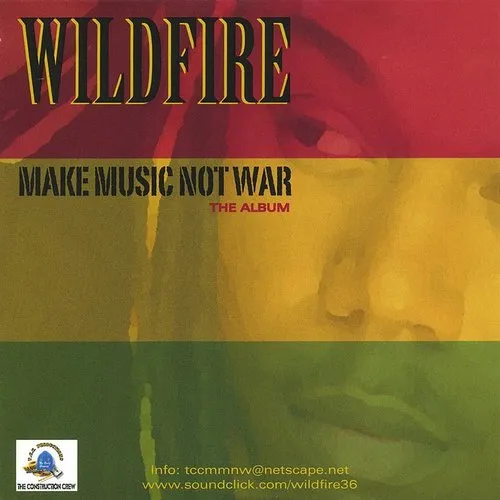 Wildfire - Make Music Not War