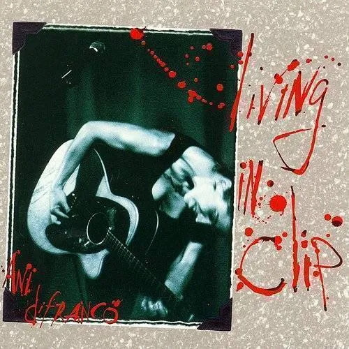 Ani DiFranco - Living in Clip