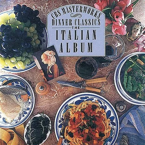  - Dinner Classics: Italian Album / Various