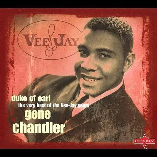 Duke of Earl: The Very Best of the Vee-Jay Years