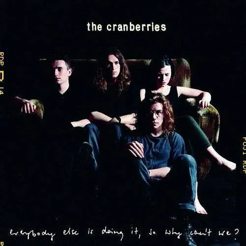 The Cranberries - Everybody Else Is Doing It So Why Can't We [Import]