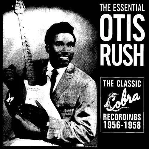 Otis Rush - 1956-58-Classic Cobra Recordin