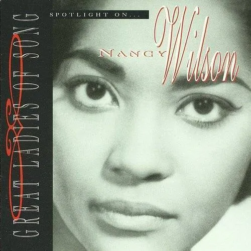 Nancy Wilson - Spotlight On Nancy Wilson
