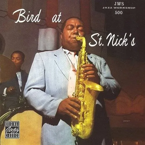 Charlie Parker - Bird at St. Nick's vinyl record cover