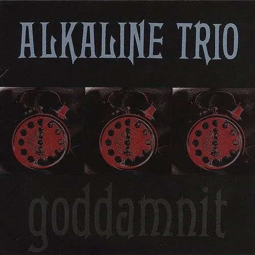 Alkaline Trio - Goddamnit! [PA]