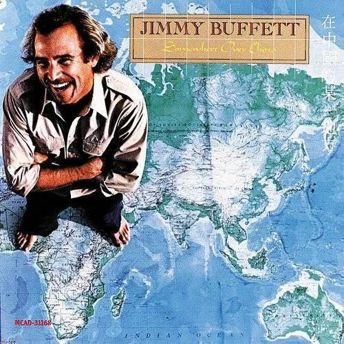 Jimmy Buffett - Somewhere Over China