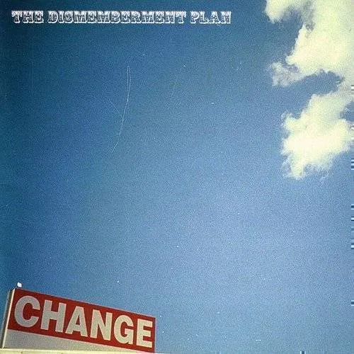 The Dismemberment Plan - Change