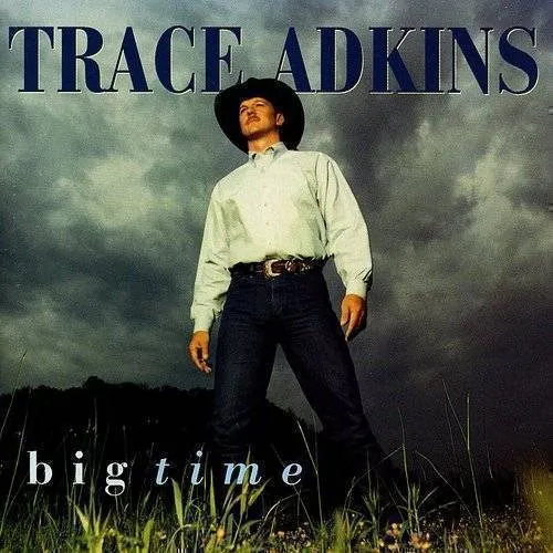 Trace Adkins - Big Time