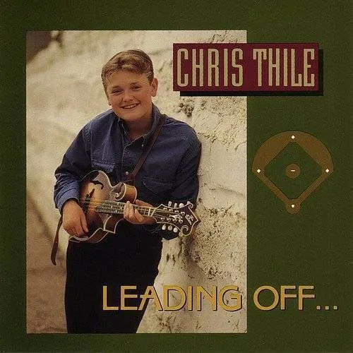 Chris Thile - Leading Off