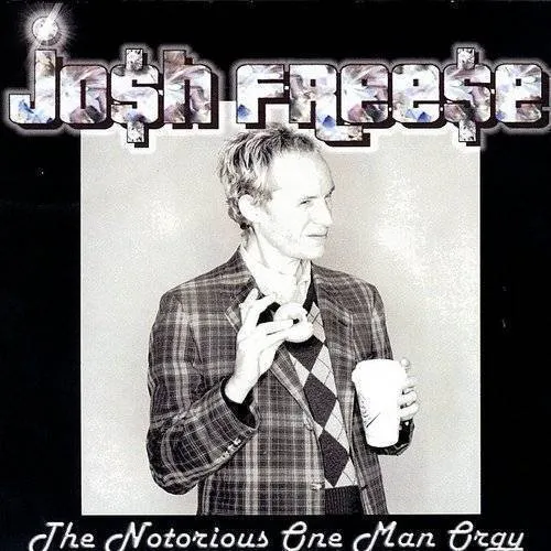 Josh Freese - Notorious One Man Orgy [Import]
