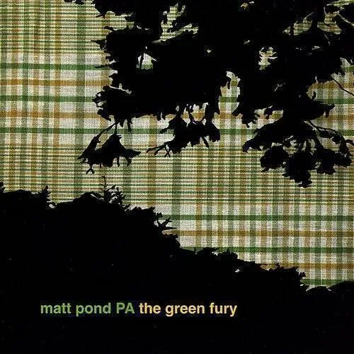 Matt Pond Pa - Green Fury