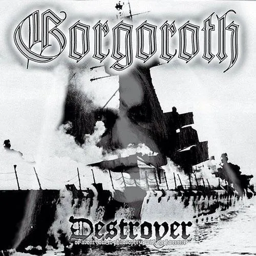 Gorgoroth - DESTROYER