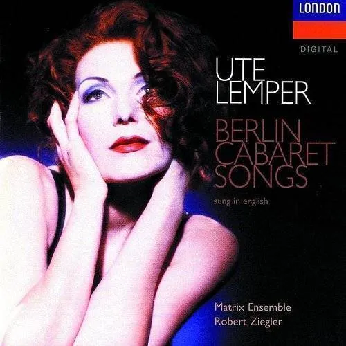 Ute Lemper - Berlin Cabaret Songs
