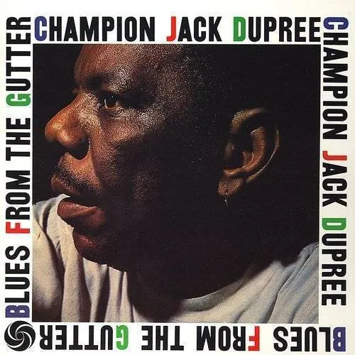 Champion Dupree Jack - Blues From The Gutter [180 Gram
